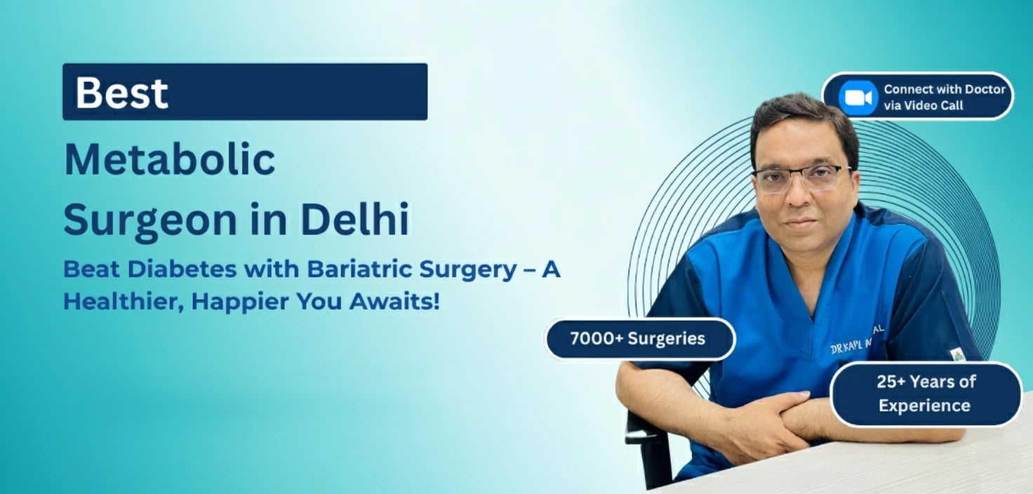 Metabolic surgery for diabetes in Delhi - Dr. Kapil Agrawal