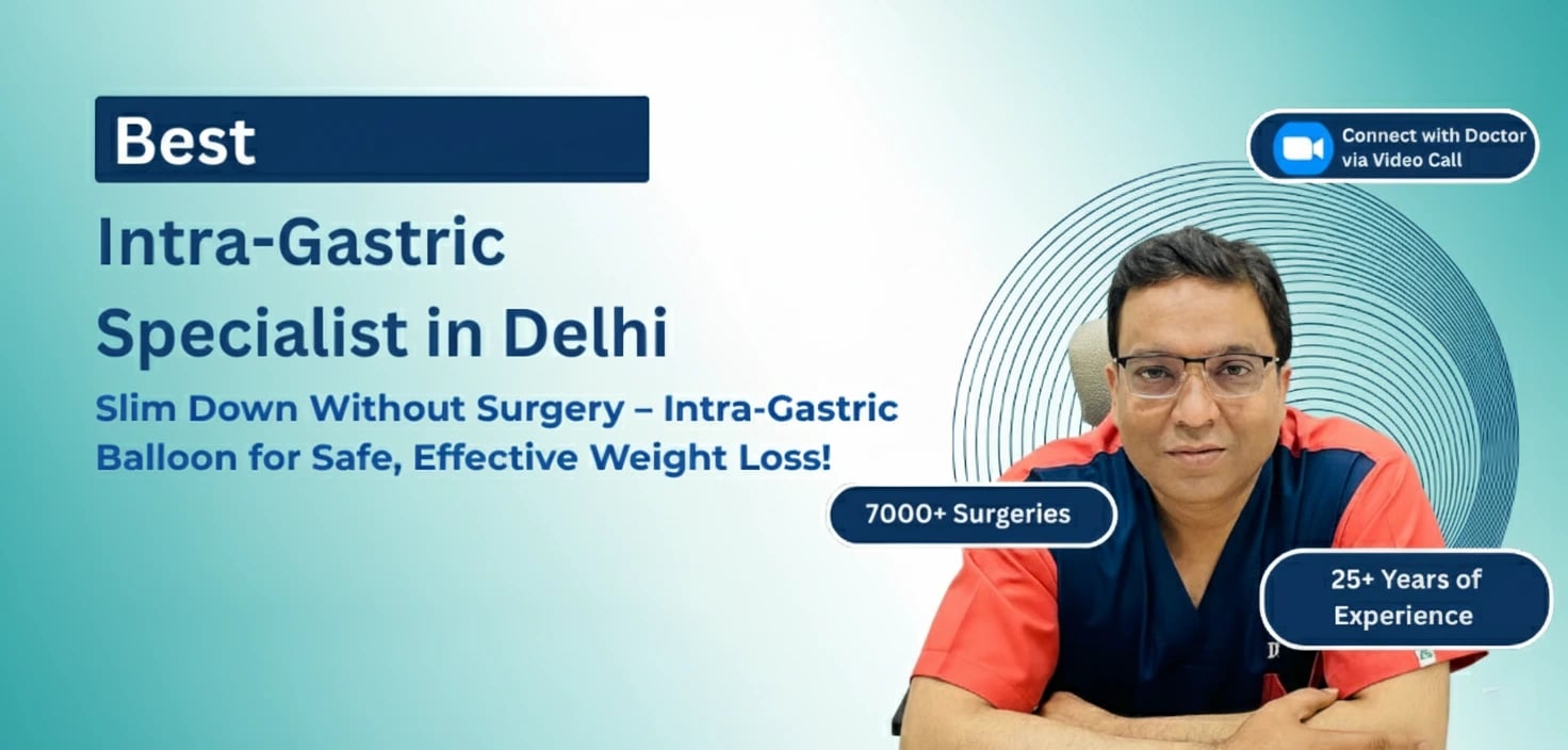 Intragastric Balloon Expert in Delhi - Dr. Kapil Agrawal | Gastric Balloon Treatment | Allurion & Spatz Balloon