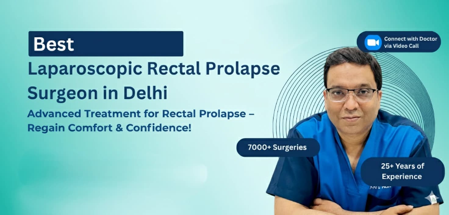 Rectal Prolapse Surgeon in Delhi - Habilite Clinics