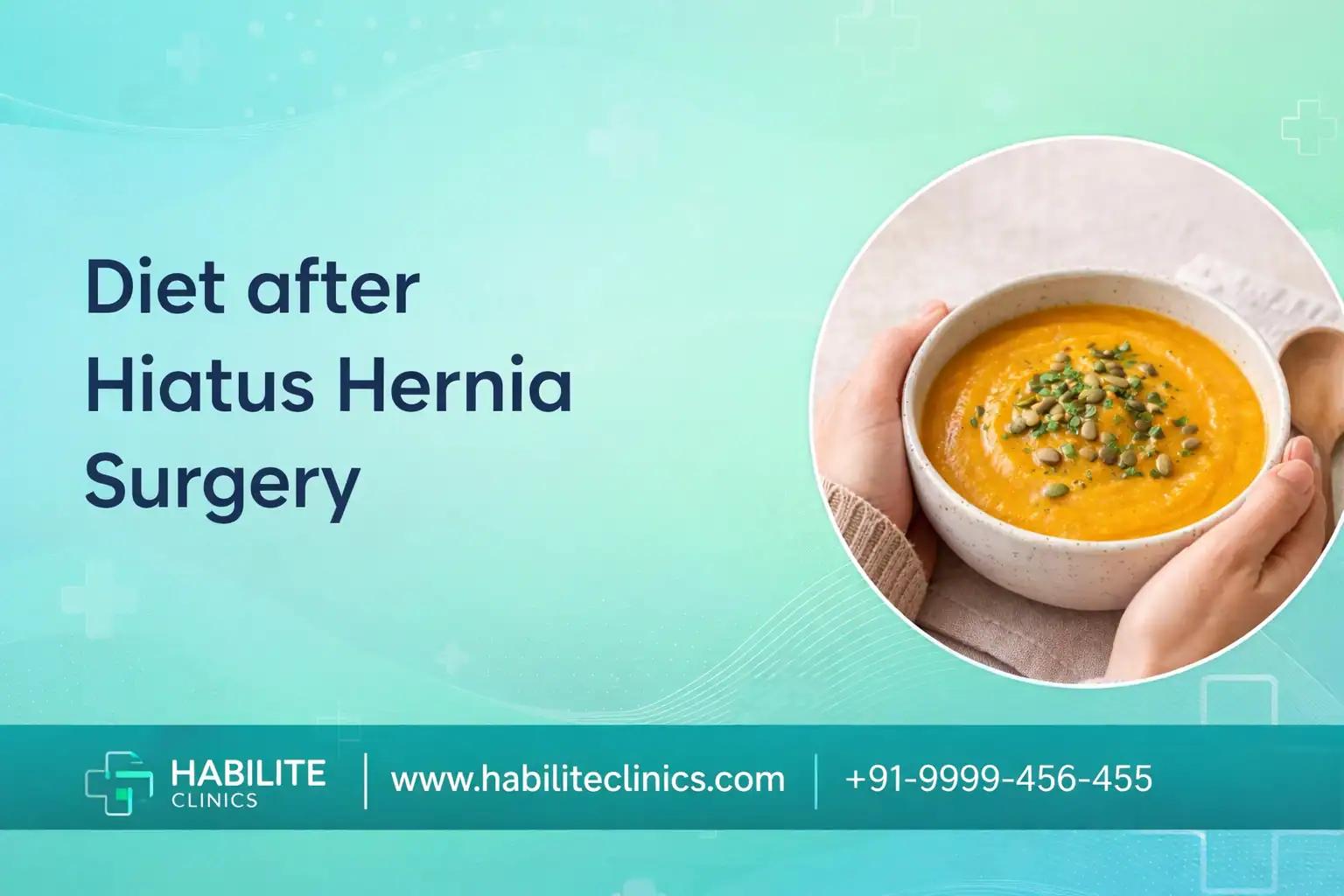 Diet After Hiatus Hernia Surgery